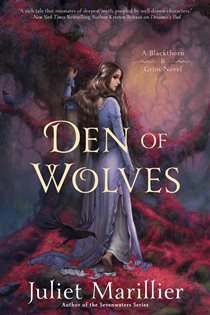 Book cover: Den of Wolves (Book 3 of Blackthorn & Grim) by Juliet Marillier (preview)