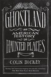 Book cover: Ghostland, by Colin Dickey (preview)