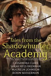 Book cover: Tales from the Shadowhunter Academy, by Cassandra Clare (preview)