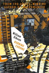 Book cover: Burning Chrome, by William Gibson (preview)