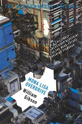 Book cover: Mona Lisa Overdrive, by William Gibson (preview)