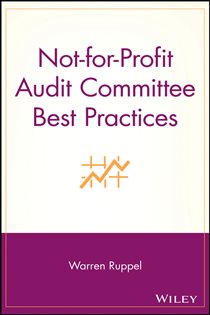 Book cover: Not-for-Profit Audit Committee Best Practices, by Warren Ruppel (preview)