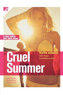 Book cover: Cruel Summer (Book 1 of Fast Girls, Hot Boys) by Kylie Adams (preview)
