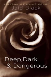 Book cover: Deep, Dark & Dangerous, by Jaid Black (preview)