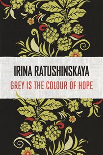 Book cover: Grey is the Colour of Hope, by Irina Ratushinskaya (preview)