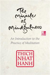 Book cover: The Miracle of Mindfulness, by Thich Nhat Hanh (preview)