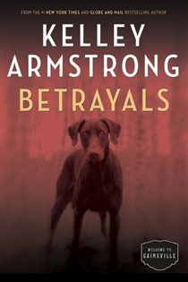 Book cover: Betrayals (Book 4 of The Cainsville Series) by Kelley Armstrong (preview)