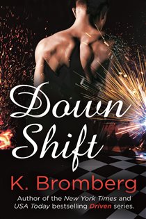 Book cover: Down Shift, by K. Bromberg (preview)