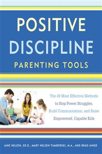 Book cover: Positive Discipline Parenting Tools, by Jane Nelsen (preview)