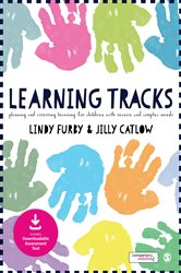 Learning Tracks: Planning and Assessing Learning for Children with Severe and Complex Needs
