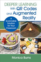 Deeper Learning With QR Codes and Augmented Reality: A Scannable Solution for Your Classroom
