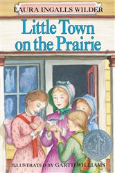Book cover: Little Town on the Prairie (Book 7 of Little House) by Laura Ingalls Wilder (preview)