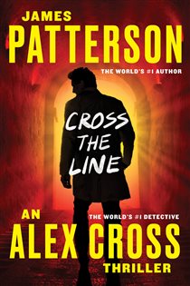 Book cover: Cross the Line (Book 22 of Alex Cross) by James Patterson (preview)