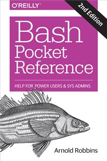 Book cover: Bash Pocket Reference, by Arnold Robbins (preview)