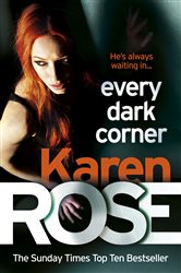 Book cover: Every Dark Corner (The Cincinnati Series Book 3) (Book 3 of Cincinnati Series) by Karen Rose (preview)