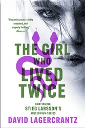 Book cover: The Girl Who Lived Twice (Book 6 of Millennium) by David Lagercrantz (preview)