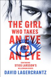 Book cover: The Girl Who Takes an Eye for an Eye (Book 5 of Millennium) by David Lagercrantz (preview)