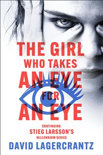 Book cover: The Girl Who Takes an Eye for an Eye (Book 5 of Millennium) by David Lagercrantz (preview)