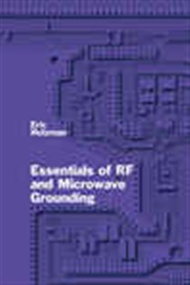 Book cover: Essentials of RF and Microwave Grounding, by Eric Holzman (preview)