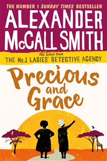 Book cover: Precious and Grace (Book 17 of No. 1 Ladies' Detective Agency) by Alexander McCall Smith (preview)