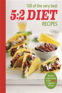 Book cover: Olive: 100 of the Very Best 5:2 Diet Recipes, by Olive Magazine (preview)