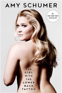 Book cover: The Girl with the Lower Back Tattoo, by Amy Schumer (preview)