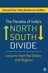 The Paradox of India&#x2019;s North&#x2013;South Divide: Lessons from the States and Regions
