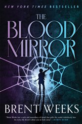 Book cover: The Blood Mirror (Book 4 of Lightbringer) by Brent Weeks (preview)