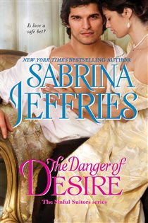Book cover: The Danger of Desire (Book 3 of The Sinful Suitors) by Sabrina Jeffries (preview)