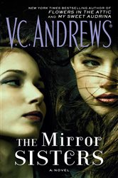 Book cover: The Mirror Sisters (Book 1 of The Mirror Sisters Series) by V.C. Andrews (preview)