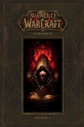 Book cover: World of Warcraft: Chronicle Volume 1, by BLIZZARD ENTERTAINMENT (preview)