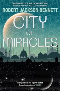 Book cover: City of Miracles (Book 3 of The Divine Cities) by Robert Jackson Bennett (preview)