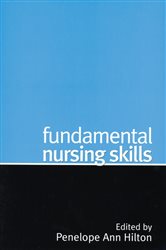 Book cover: Fundamental Nursing Skills, edited by Penelope Ann Hilton (preview)