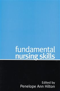 Book cover: Fundamental Nursing Skills, edited by Penelope Ann Hilton (preview)