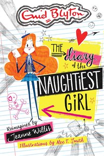 Book cover: The Diary of the Naughtiest Girl, by Jeanne Willis (preview)