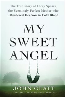 Book cover: My Sweet Angel, by John Glatt (preview)