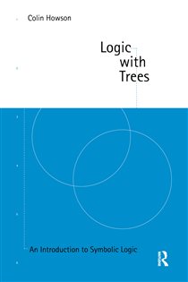 Book cover: Logic with Trees, by Colin Howson (preview)