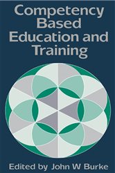 Book cover: Competency Based Education And Training, edited by John Burke (preview)