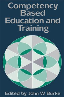 Book cover: Competency Based Education And Training, edited by John Burke (preview)