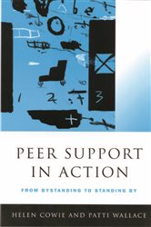 Peer Support in Action: From Bystanding to Standing By