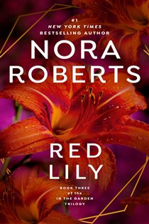 Book cover: Red Lily (Book 3 of In The Garden Trilogy) by Nora Roberts (preview)