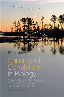 Book cover: Cause and Correlation in Biology, by Bill Shipley (preview)