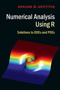 Book cover: Numerical Analysis Using R, by Graham W. Griffiths (preview)