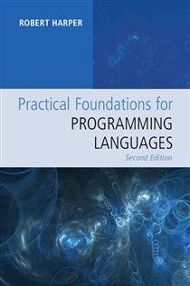Book cover: Practical Foundations for Programming Languages, by Robert Harper (preview)