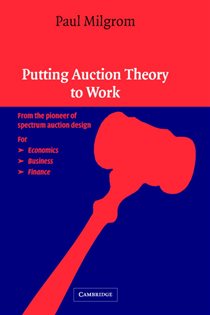 Book cover: Putting Auction Theory to Work, by Paul Milgrom (preview)
