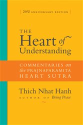 Book cover: The Heart of Understanding, by Thich Nhat Hanh (preview)