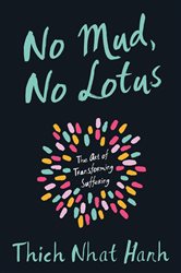 Book cover: No Mud, No Lotus, by Thich Nhat Hanh (preview)