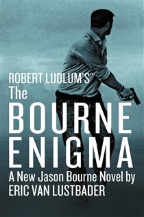 Book cover: Robert Ludlum's (TM) The Bourne Enigma (Book 13 of Jason Bourne Series) by Eric Van Lustbader (preview)