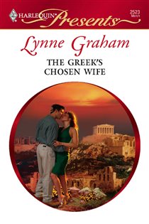 Book cover: The Greek's Chosen Wife (Book 7 of A Mediterranean Marriage) by Lynne Graham (preview)