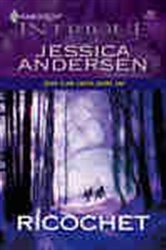 Book cover: Ricochet (Book 1 of Bear Claw Creek Crime Lab) by Jessica Andersen (preview)